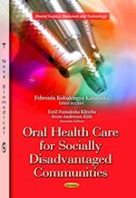 Oral Health Care for Socially Disadvantaged Communities