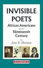 Invisible Poets: Afro-Americans of the Nineteenth Century: : African Americans of the Nineteenth Century: African Americans of the 19th Century 