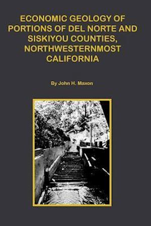 Economic Portions of del Norte and Siskiyou Counties, Northwesternmost California