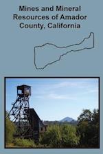 Mines and Mineral Resources of Amador County, California