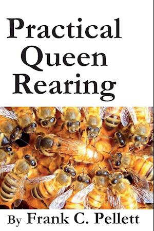 Practical Queen Rearing