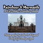 Reindeer & Mermaids, A Kid's Guide To Helsinki Finland