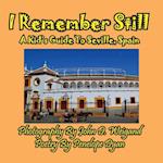 I Remember Still, A Kid's Guide To Seville, Spain