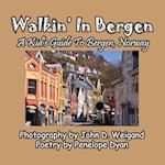 Walkin' In Bergen, A Kid's Guide to Bergen, Norway