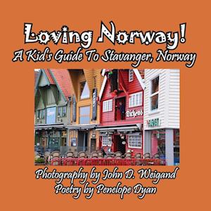 Loving Norway!  A Kid's Guide to Stavanger, Norway