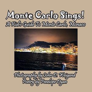Monte Carlo Sings! A Kid's Guide To Monte Carlo, Monaco