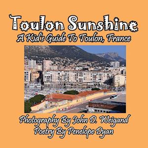 Toulon Sunshine -- A Kid's Guide To Toulon, France