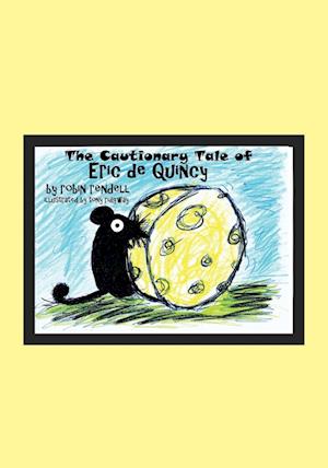 The Cautionary Tale of Eric de Quincy