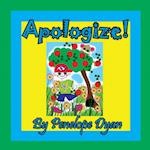 Apologize!
