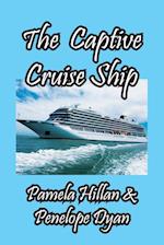 The Captive Cruise Ship