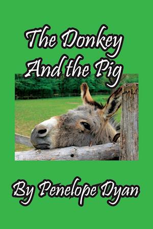 The Donkey And The Pig