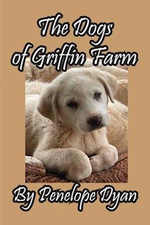 The Dogs of Griffin Farm