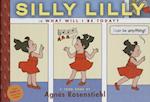 Silly Lilly in What Will I Be Today?