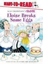 Eloise Breaks Some Eggs