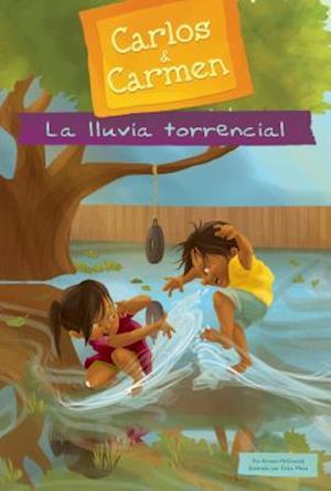 La Lluvia Torrencial (the Big Rain)