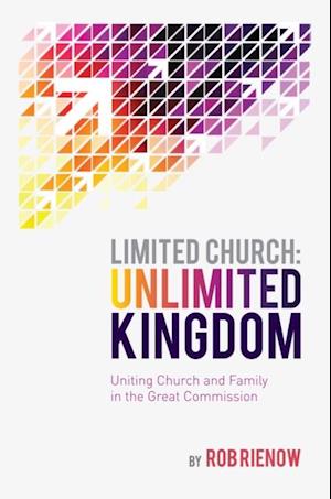 Limited Church: Unlimited Kingdom