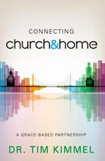 Connecting Church & Home : A Grace-Based Partnership