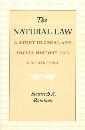 The Natural Law : A Study in Legal and Social History and Philosophy