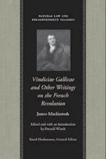 Vindiciae Gallicae and Other Writings on the French Revolution