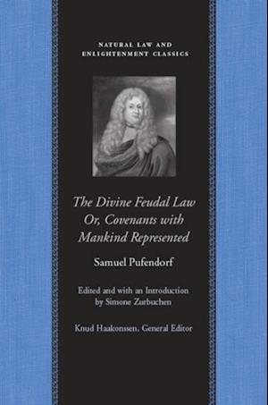 Divine Feudal Law: Or, Covenants with Mankind, Represented