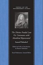 The Divine Feudal Law: Or, Covenants with Mankind, Represented