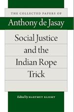 Social Justice and the Indian Rope Trick