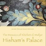 The Mosaics of Khirbet el-Mafjar