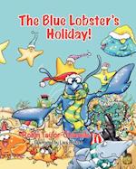 The Blue Lobster's Holiday!