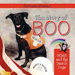 The Story of Boo, A Series of Books: Noah and the Search Dogs 