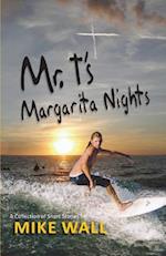 Mr. T's Margarita Nights