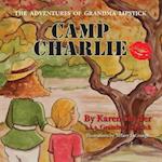 Camp Charlie, the Adventures of Grandma Lipstick