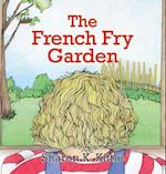 The French Fry Garden