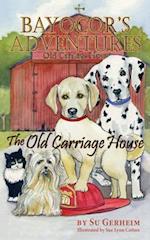 Bayocor's Adventures , The Old Carriage House 