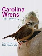 Carolina Wrens: Their Family Story 