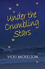 Under the Crumbling Stars