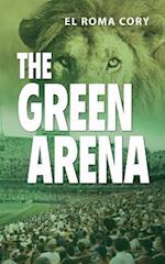 The Green Arena
