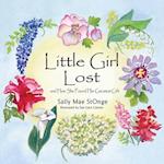 Little Girl Lost : And How She Found Her Greatest Gift 