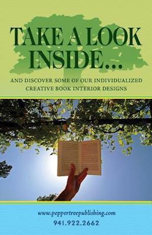 Take a Look Inside... : And Discover some of the Individualized Creative Book Interior Designs