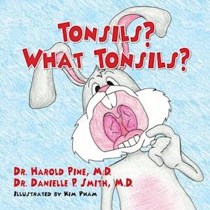 Tonsils? What Tonsils?