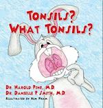 Tonsils? What Tonsils? 