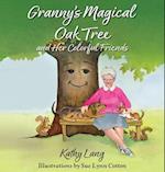 Granny's Magical Oak Tree and Her Colorful Friends 