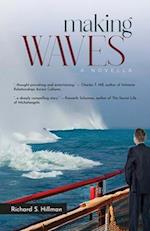 Making Waves, A Novella 