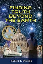 Finding Truth Beyond the Earth 