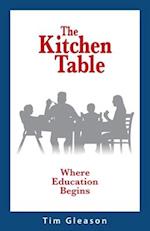 The Kitchen Table, Where Education Begins