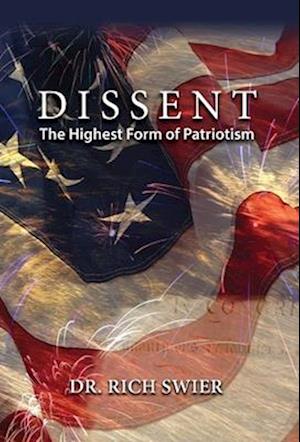 Dissent, The Highest Form of Patriotism