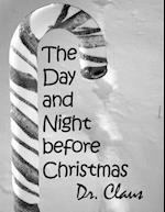 The Day and Night Before Christmas