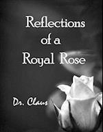 Reflections of a Royal Rose