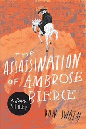 The Assassination of Ambrose Bierce