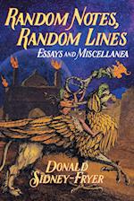 Random Notes, Random Lines: Essays and Miscellanea 