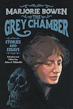 The Grey Chamber: Stories and Essays 